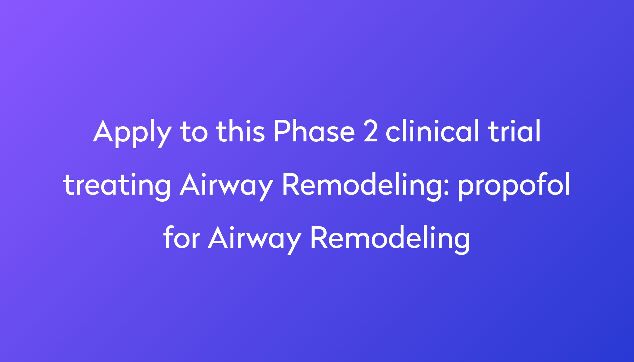 propofol-for-airway-remodeling-clinical-trial-2023-power